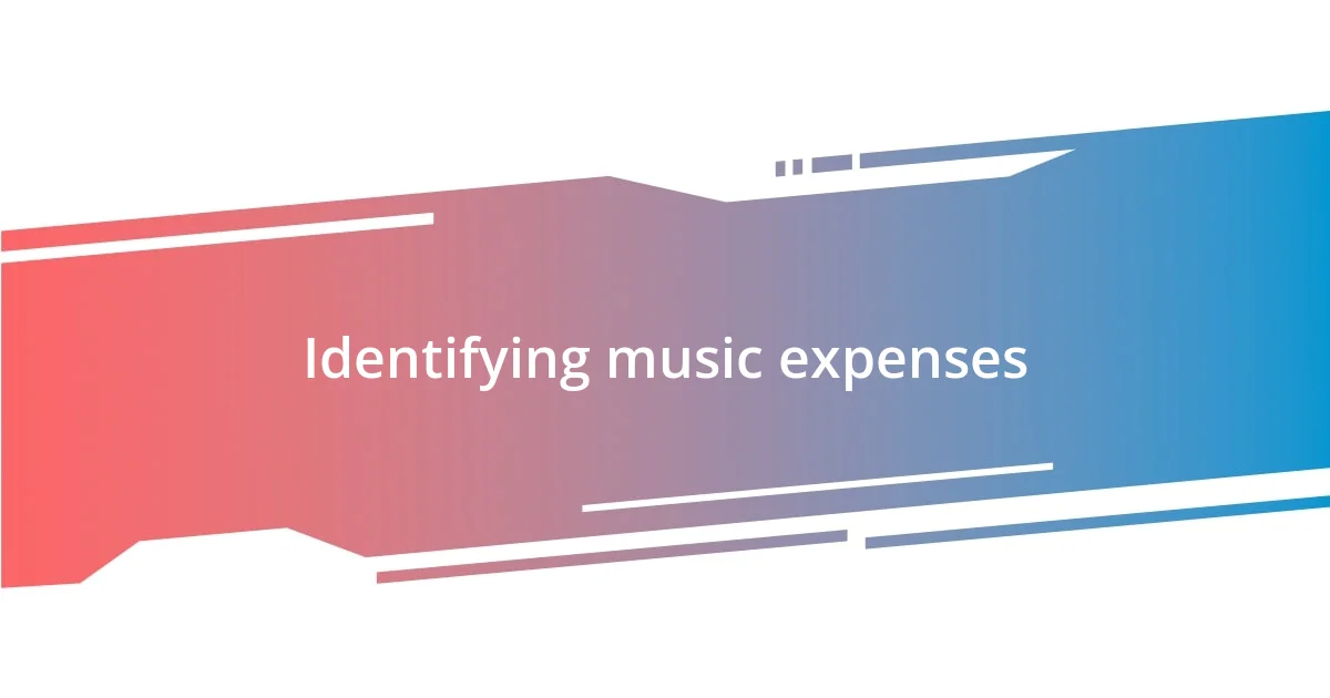 Identifying music expenses