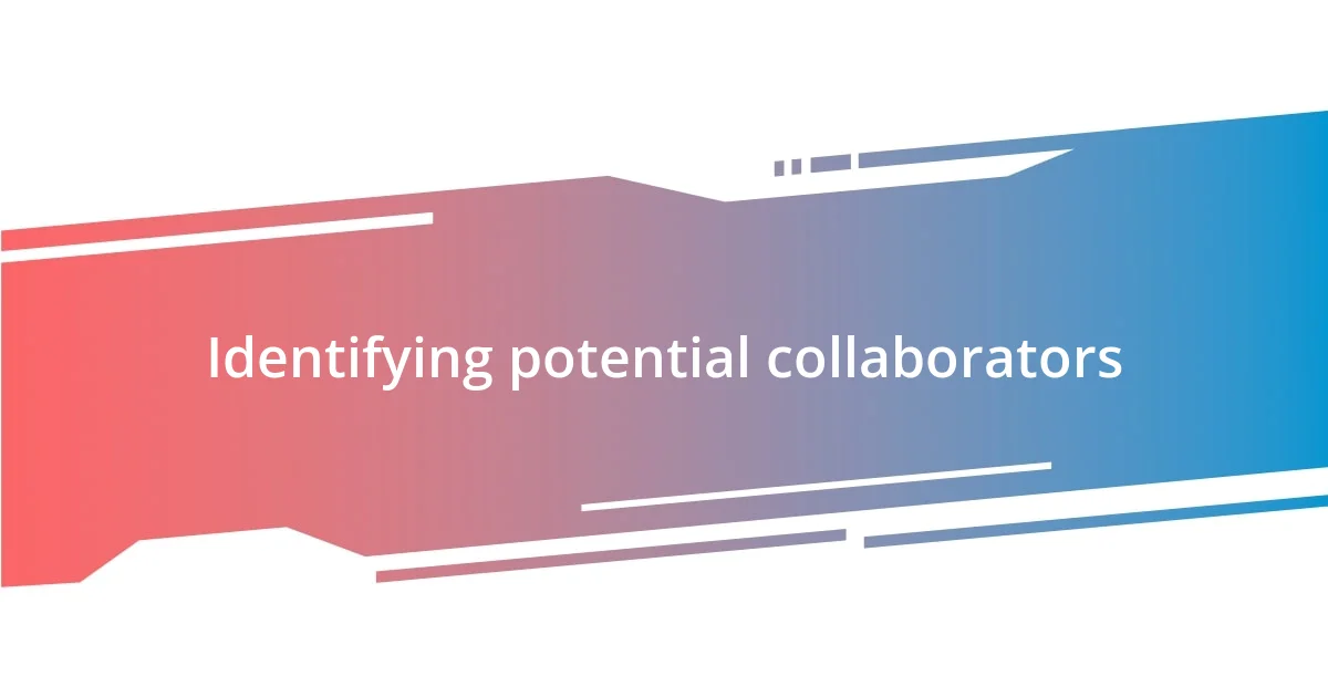 Identifying potential collaborators